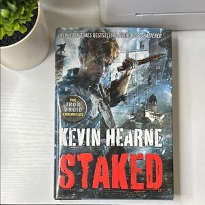 Staked by Kevin Hearne Hardcover Book